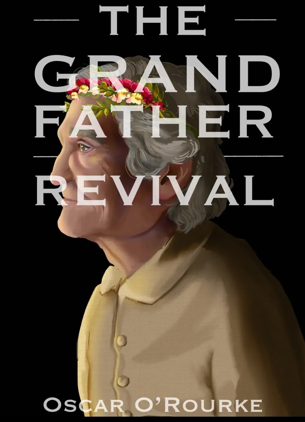 The Grandfather Revival by Oscar O'Rourke. Only available in-person